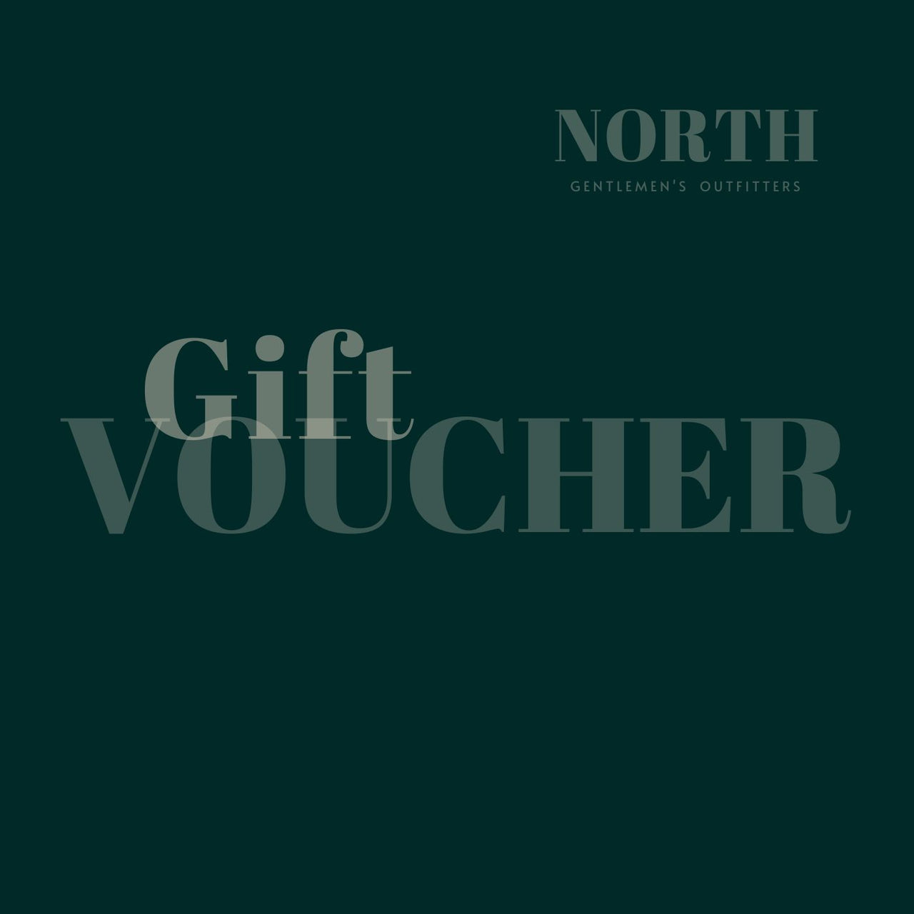 North Gentlemen's Outfitters Gift Voucher